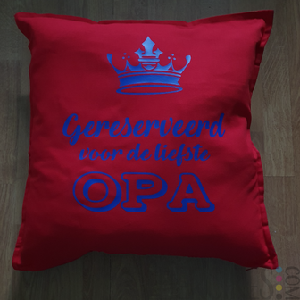 Cadeau Opa- Kussenhoes &quot;Gereserveerd Opa&quot;