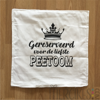 Cadeau Peetoom - Kussen Gereserveerd voor de liefste Peetoom