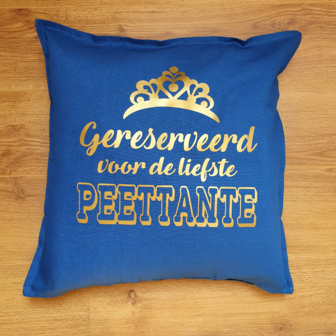 Cadeau Peettante - Kussen Gereserveerd voor de liefste Peettante