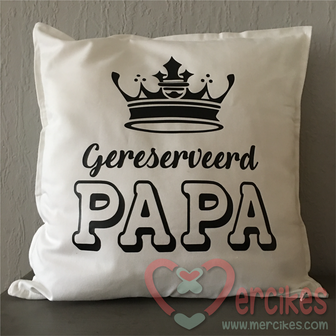 Kussenhoes Gereserveerd Papa