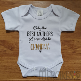 Only the best mothers get promoted to grandma - romper