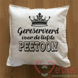 Cadeau Peetoom - Kussen Gereserveerd voor de liefste Peetoom