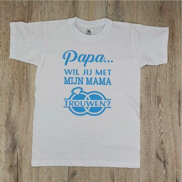 Shirt Papa wil jij met mijn mama trouwen?